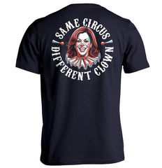 Same Circus Different Clown T-Shirt