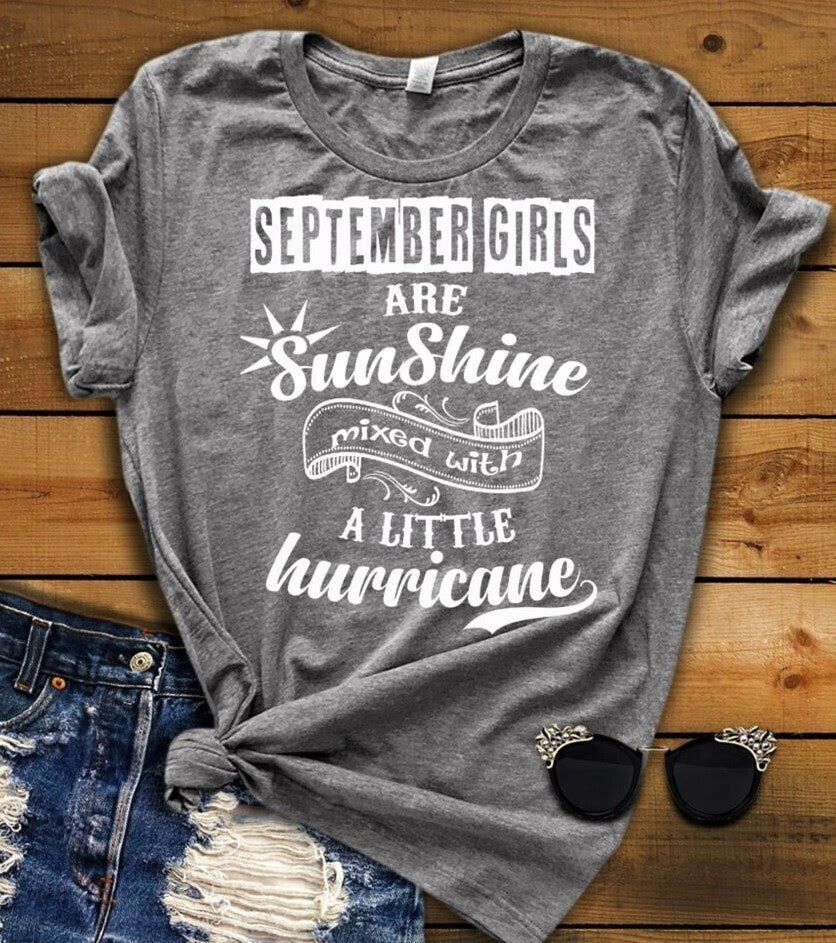 September Girls Are Sunshine Mixed With A Little Hurricane Shirt