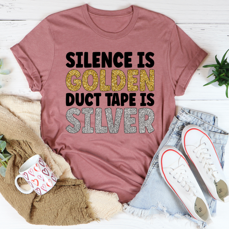 Silence Is Golden Duct Tape Is Silver Premium Fitted T Shirt