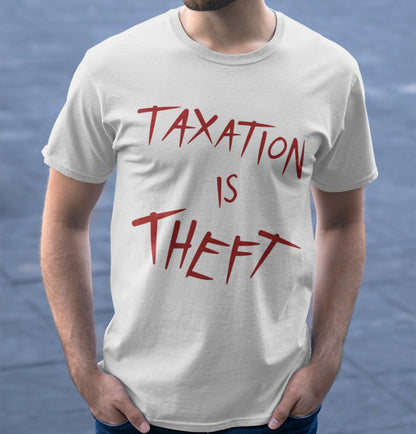 Taxation Is Theft Shirt