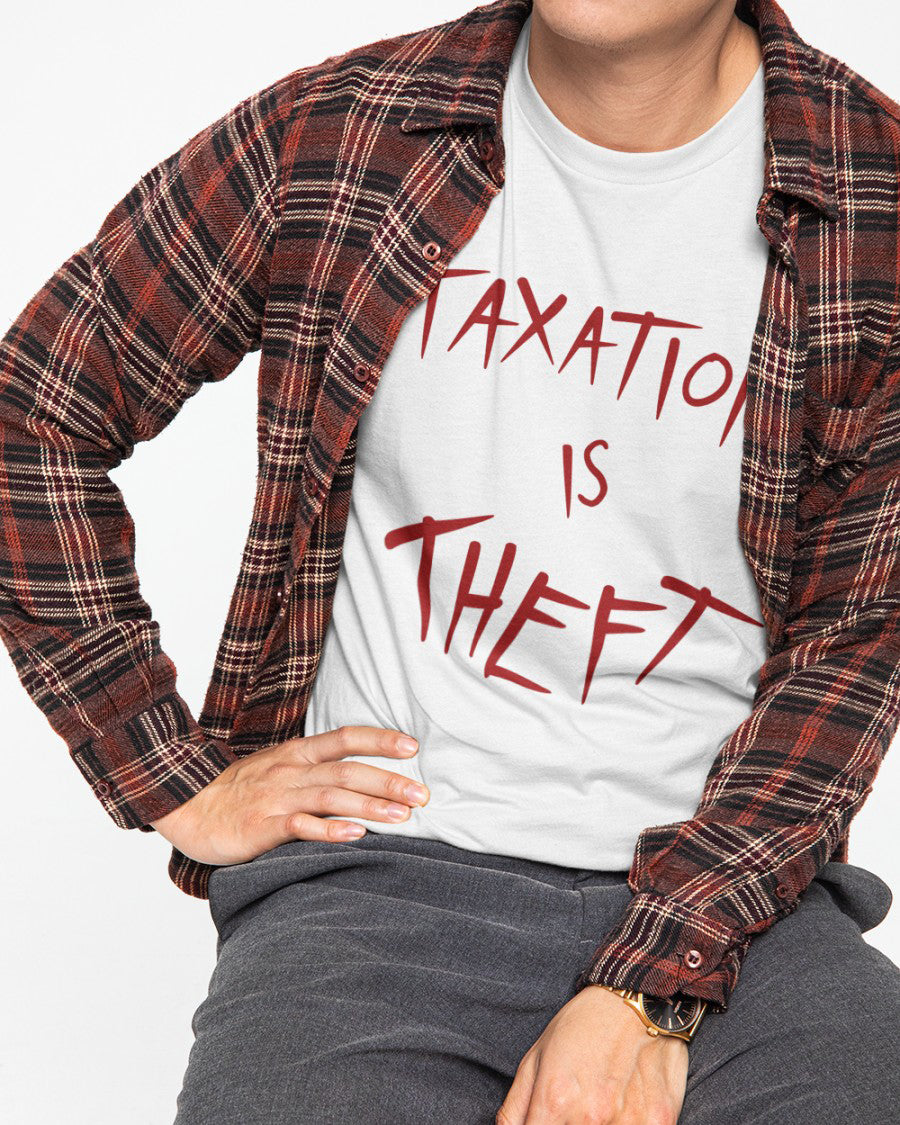 Taxation Is Theft Shirt