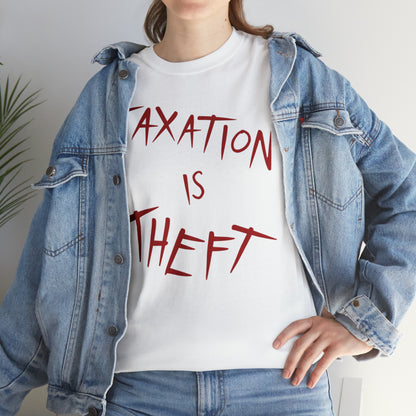 Taxation Is Theft Shirt