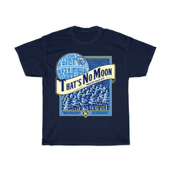 That’s No Moon T-Shirt