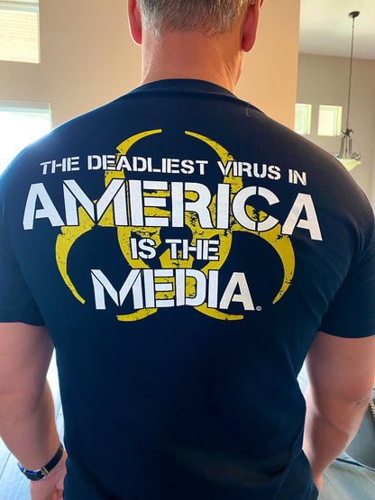 The Deadliest Virus In America Is The Media Shirt