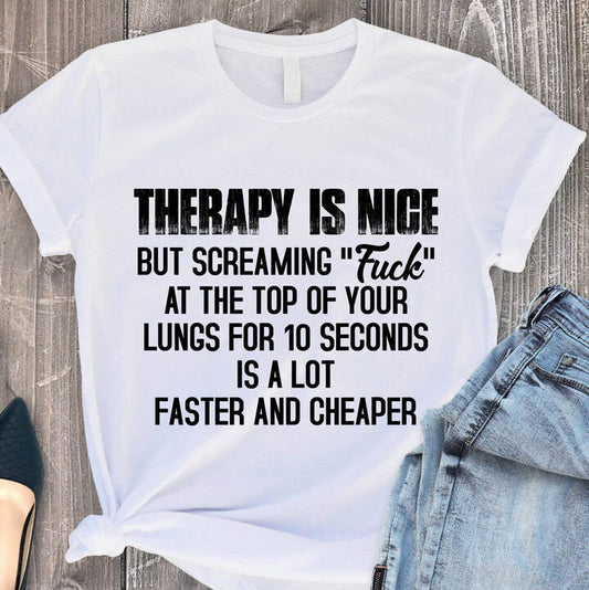 Therapy Is Nice Shirt