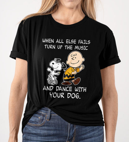 Turn Up The Music And Dance With Your Dog Shirt