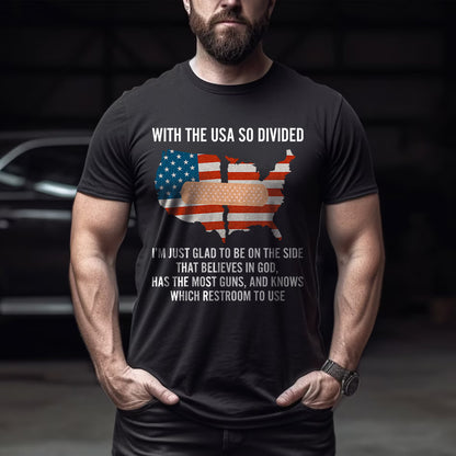 With The USA So Divided Shirt