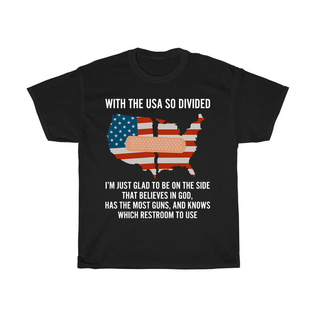 With The USA So Divided Shirt
