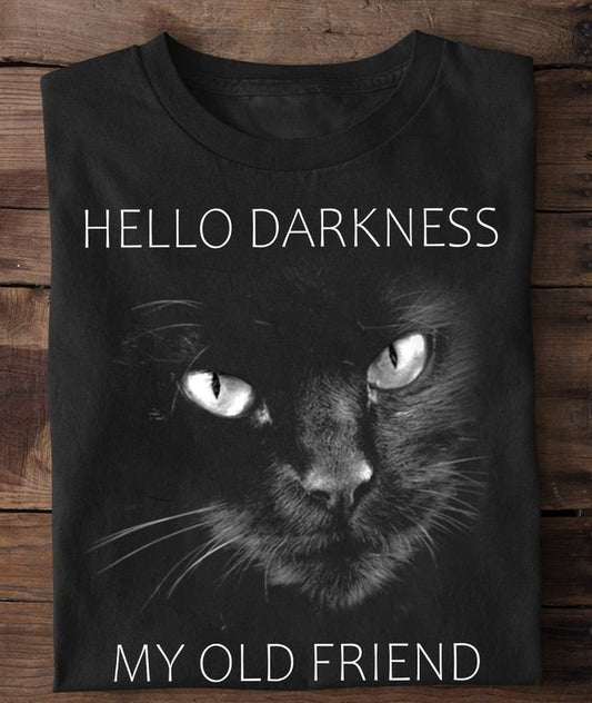 Hello Darkness My Old Friend Cat Shirt