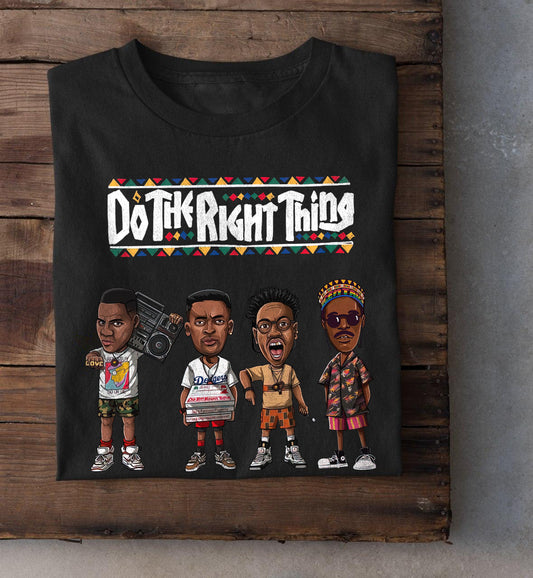 Do the right thing Shirt