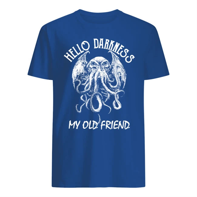 Hello Darkness My Old Friend T-Shirt