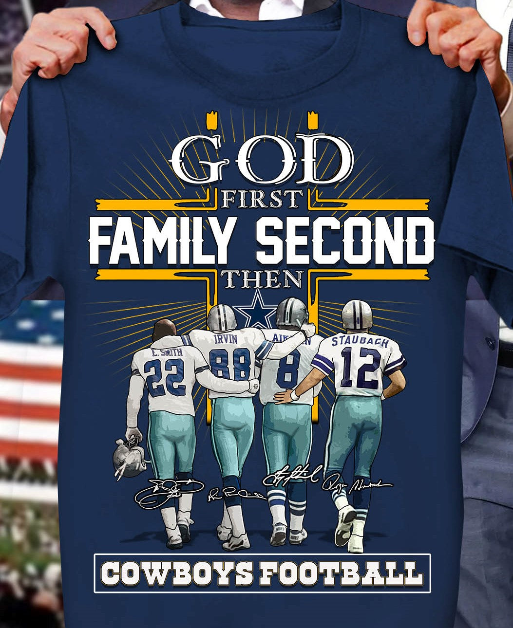 God first family second then cowboys football Shirt