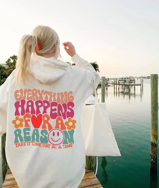 Everything Happen For A Reason Hoodie