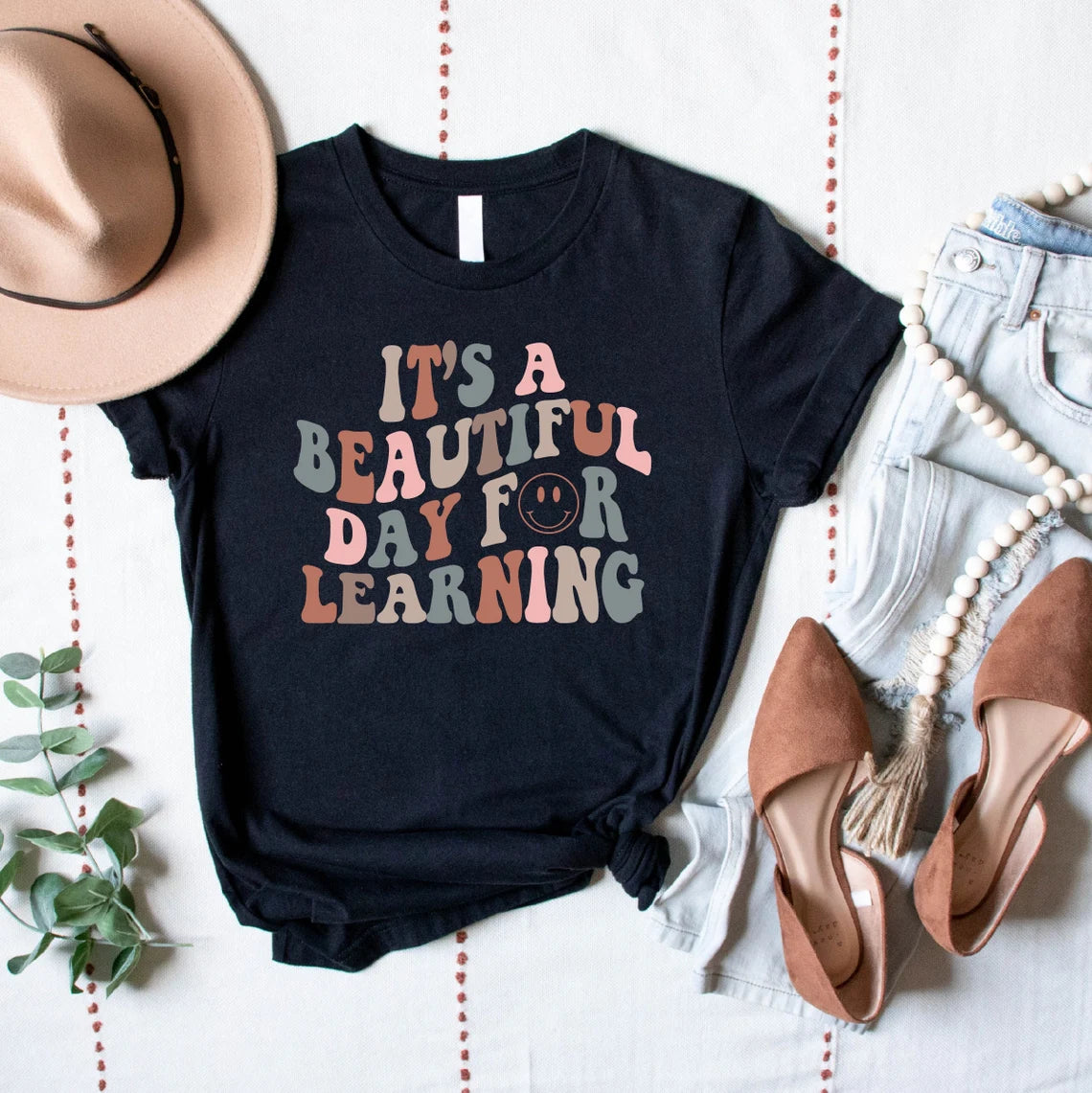 It's Beautiful Day For Learning - Teacher Shirt