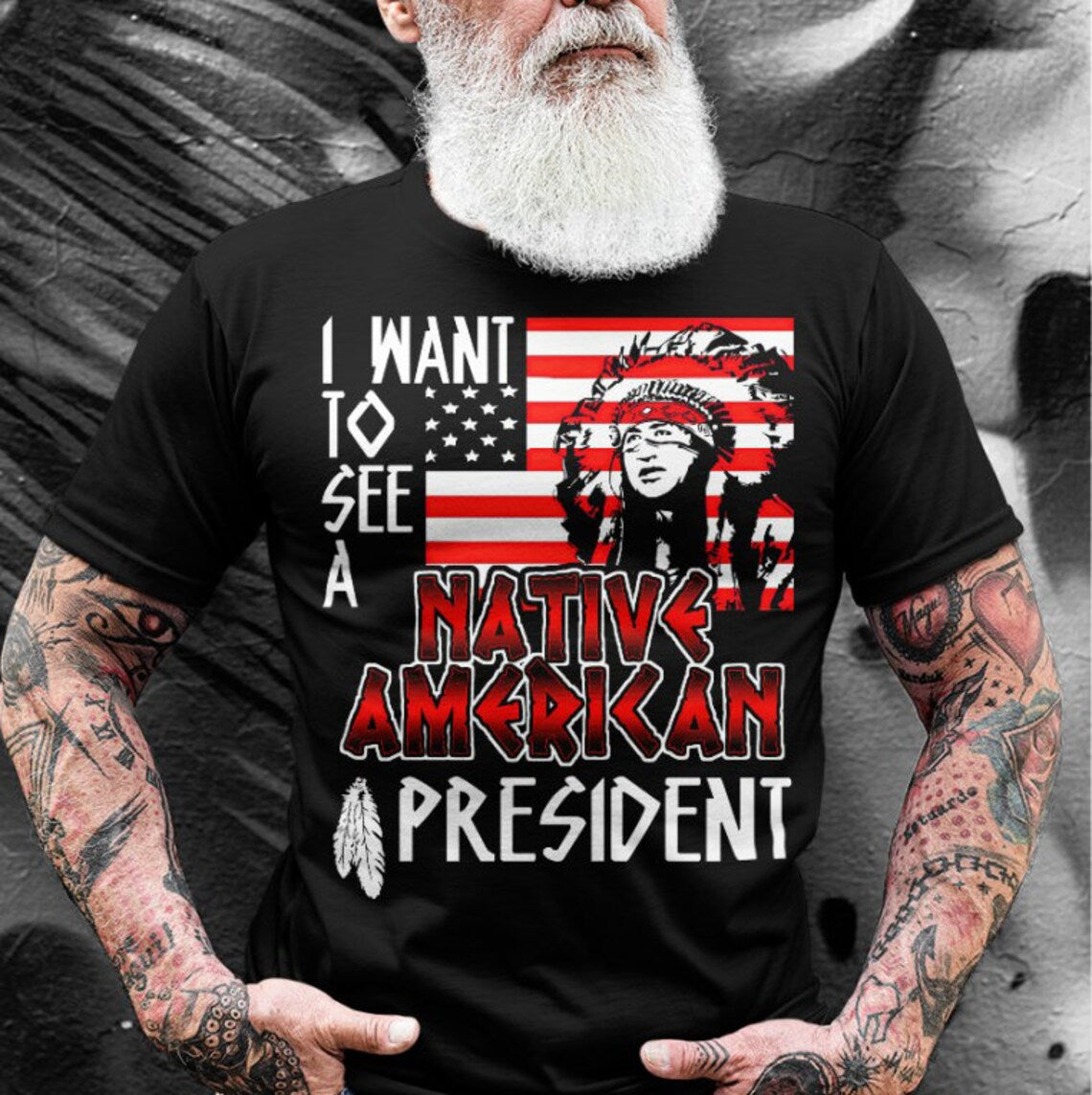 I Want to See A Native American President T-Shirt