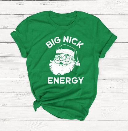 Funny Santa Big Nick Energy Shirt