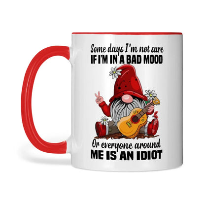 Some Days I'm Not Sure If I'm In A Bad Mood Gnome Mug