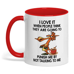 I Love It When People Think They Are Going Horse Mug