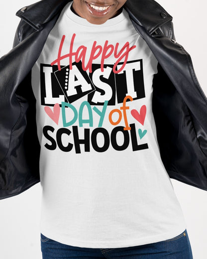 Happy Last Day Of School Shirt