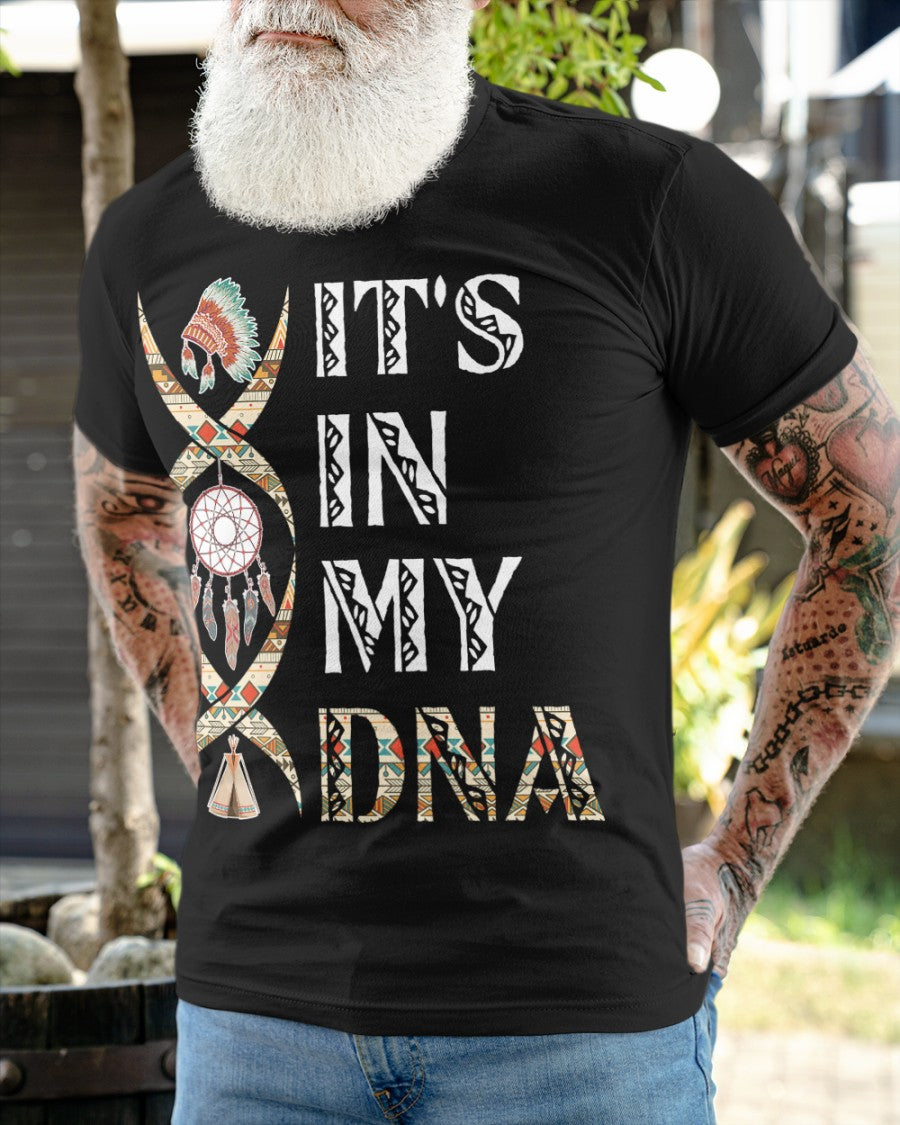 It's In My DNA Shirt