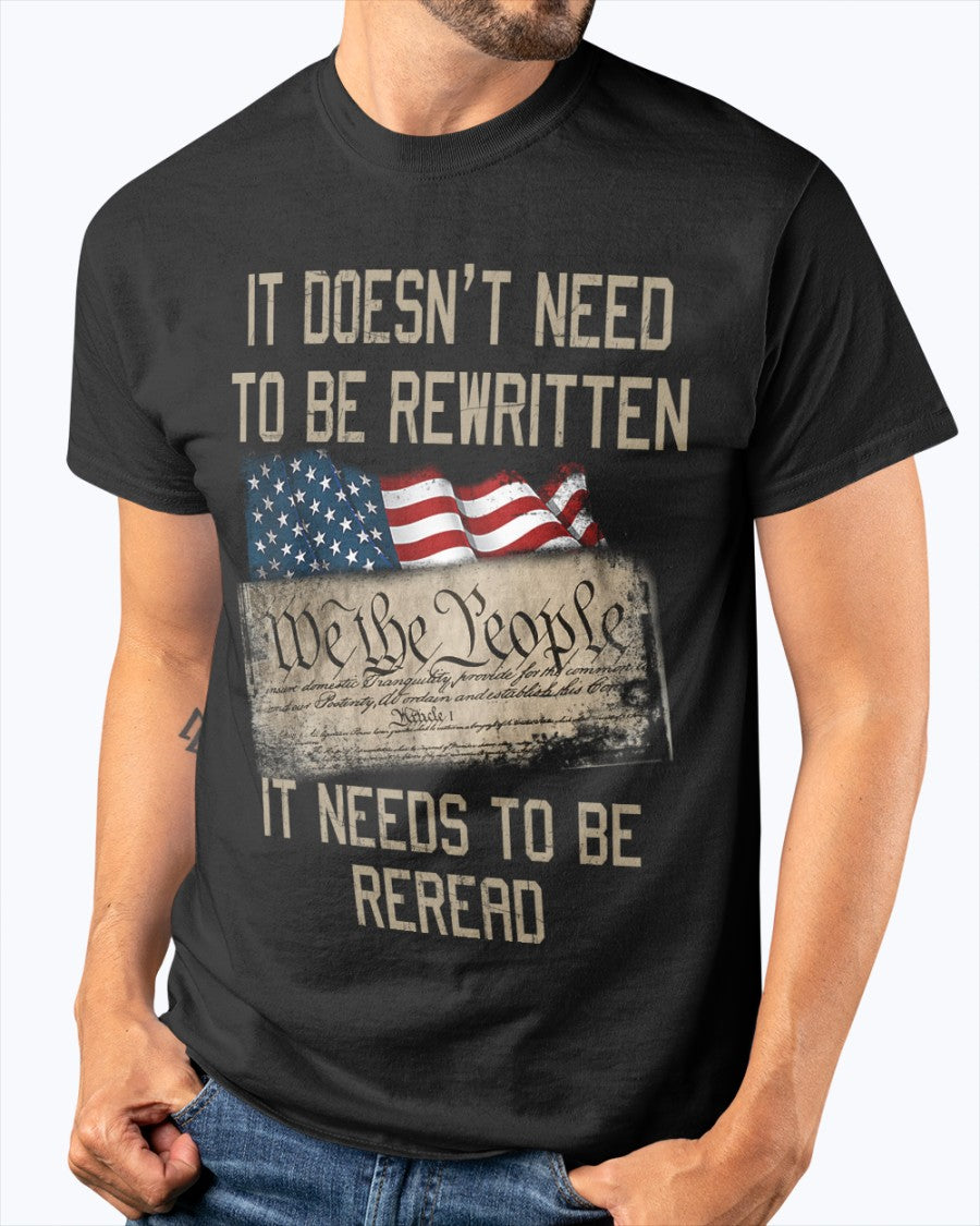 It Doesn't Need To Be Rewritten It Needs To Be Reread Shirt