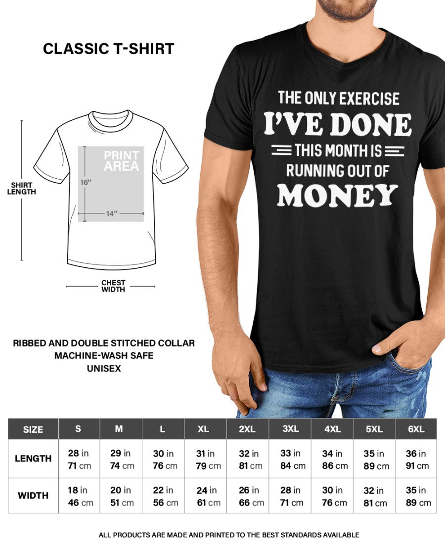 The Only Exercise I've Done Funny T-Shirt