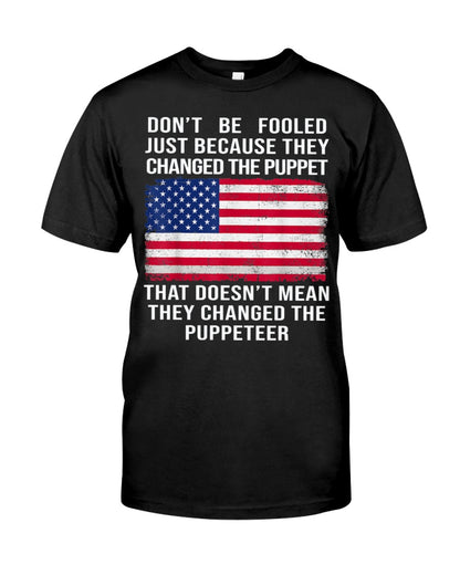 Don't Be Fooled Shirt