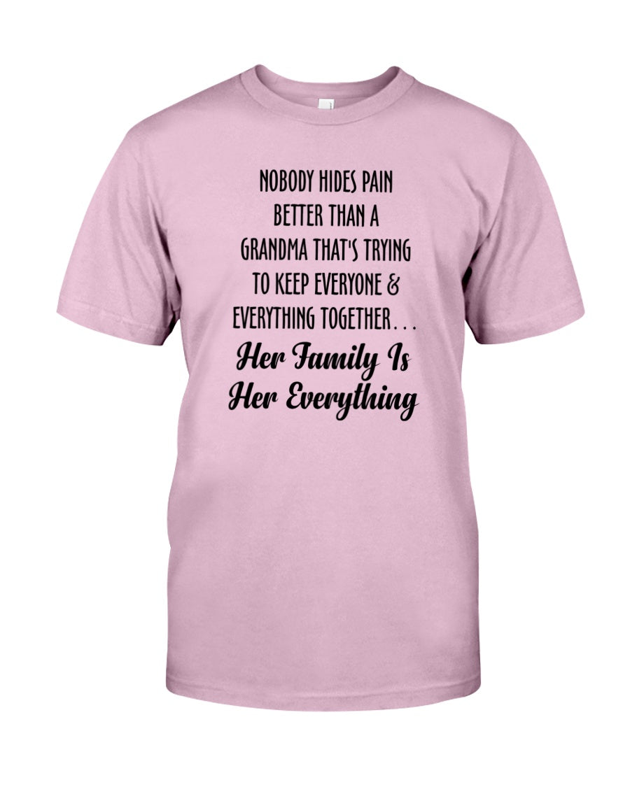 Nobody Hides Pain Better Than A Grandma Shirt