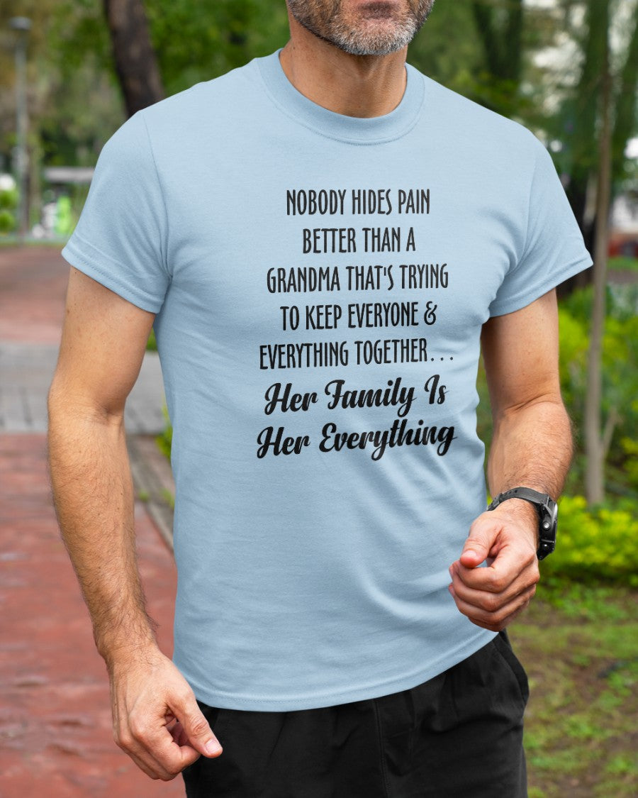 Nobody Hides Pain Better Than A Grandma Shirt