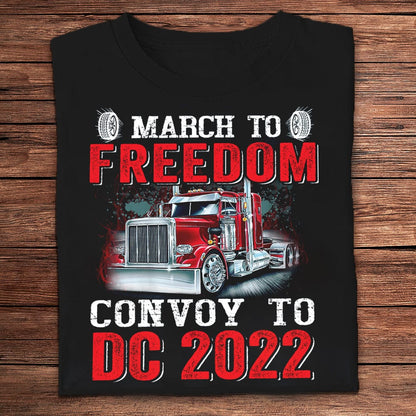 March To Freedom Convoy To Dc 2022 Shirt