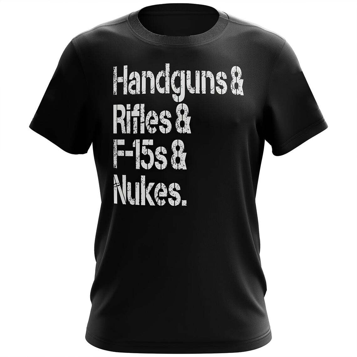 Handguns rifles f15 nukes Shirt