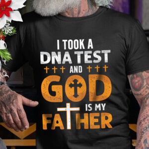 I took an dna test and god is my father