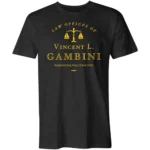 Law Offices Of Vincent L Gambini Shirt