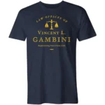 Law Offices Of Vincent L Gambini Shirt
