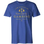 Law Offices Of Vincent L Gambini Shirt
