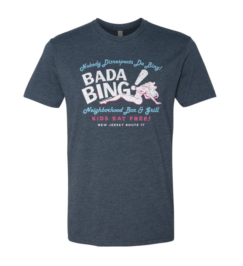 Bada Bing Bar and Grill T Shirt